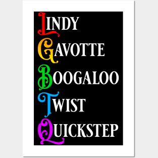 LGBTQ Lindy Gavotte Boogaloo Twist Quickstep dances design Posters and Art